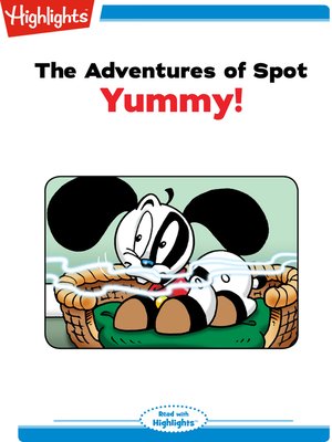 cover image of The Adventures of Spot: Yummy